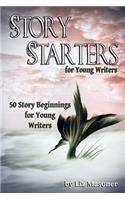 Story Starters for Young Writers