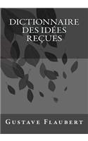Dictionnaire des Idées Reçues