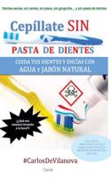 Cepillate Sin Pasta de Dientes