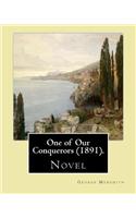 One of Our Conquerors (1891). By: George Meredith: Novel