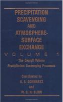 Precipitation Scavenging And Atmosphere Surface Exchange 3 Vol.Set