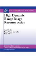 High Dynamic Range Image Reconstruction: (Synthesis Lectures on Computer Graphics and Animation)