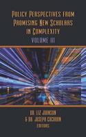 Policy Perspectives from Promising New Scholars in Complexity