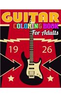 Guitar Coloring Book for Adults: Coloring Book of Guitars for Relaxation, Meditation, and Stress Relief.