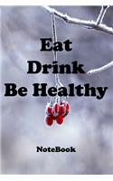 Eat Drink Be Healthy
