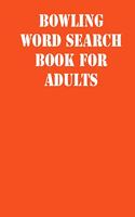 Bowling Word Search Book For Adults