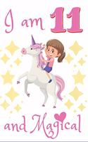 I Am 11 and Magical