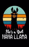 She's a Bad Nana Llama !: Blank Lined Notebook Journal With Funny Sassy Saying On Cover - 6"x9", 120 Page Lined Paperback journal