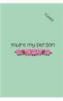 You're My Person