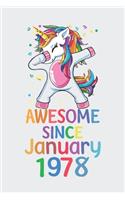 Awesome Since January 1978 Notebook Unicorn Dabbing, Birthday Unicorn, Cute Happy Birthday Dabbing Unicorn Birthday Gift: Lined Notebook / Journal Gift,, 120 Pages, 6 x 9 inches, Personal Diary, Personalized Birthday Gift, Personalized Journal, Custom