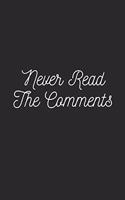 Never Read the Comments