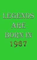 Legends Are Born In 1967 Notebook: Lined Notebook/Journal Gift 120 Pages, 6x9 Soft Cover, Matte Finish, Green Cover