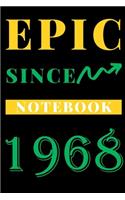 Epic Since 1968 Notebook Birthday Gift