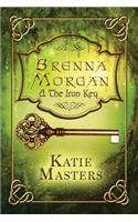 Brenna Morgan and the Iron Key