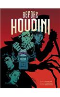 Before Houdini
