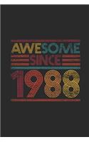 Awesome Since 1988: Blank Lined Notebook / Journal (6 X 9 -120 Pages) - Birthday Gift Idea