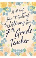If At First You Don't Succeed Try Listening To Your 7th Grade Teacher