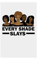 Every Shade Slays Melanin Afro