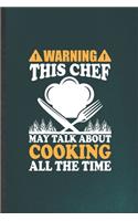 Warning This Chef May Talk About Cooking All the Time