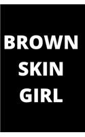 Brown Skin Girl