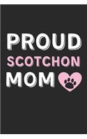 Proud Scotchon Mom: Lined Journal, 120 Pages, 6 x 9, Scotchon Dog Mom Gift Idea, Black Matte Finish (Proud Scotchon Mom Journal)