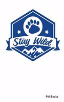 Stay Wild