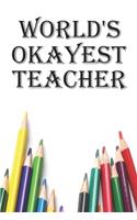 World's Okayest Teacher