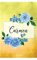 Carmen Journal: Blue Dahlia Flowers Personalized Name Journal/Notebook/Diary - Lined 6 x 9-inch size with 120 pages