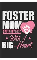 Foster Mom a real Mother with a big Heart