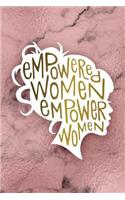 Empowered Women Empower Women: Bullet Journal - 120-Page 1/4 Inch Dot Grid Female Empowerment Notebook - 6 X 9 Marble & Gold Perfect Paperback