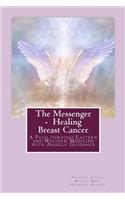 The Messenger - Healing Breast Cancer