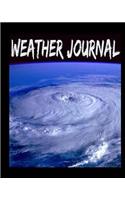 Weather Journal: Weather Geeks Ultimate Journal 8x10 100-sheet fun journal cute journal diary for weather lovers and weather geeks. Makes the perfect gift for the we