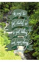 The way to get started is to quit talking and being doing - Walt Disney: 6x9 Inch Lined Journal/Notebook designed to remind you that you can achieve anything! - Waterfall, Fern, Green, Nature, Calligraphy Art with Photogr