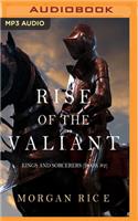 Rise of the Valiant