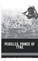 Pericles, Prince of Tyre