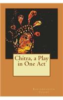 Chitra, a Play in One Act