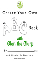 Create Your Own ABC Book with Glen the Glurp