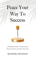 Peace Your Way to Success