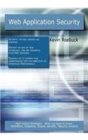 Web Application Security: High-Impact Strategies - What You Need to Know: Definitions, Adoptions, Impact, Benefits, Maturity, Vendors