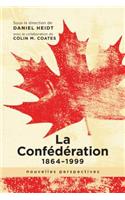 Confédération, 1864-1999