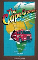 The Cape Crusaders: Driving a Red Dennis Fire Engine from the Tip of Europe to the Bottom of Africa(English)