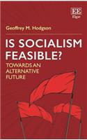 Is Socialism Feasible?