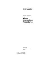 Department of the Army Pamphlet Da Pam 25-91 Information Management: Visual Information Procedures January 2019
