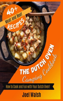 The Dutch Oven Camping Cookbook