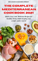The Complete Mediterranean Cookbook 2021