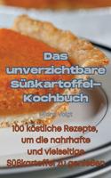 unverzichtbare Süßkartoffel-Kochbuch
