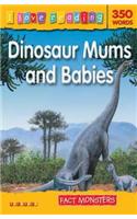 I Love Reading Fact Monsters 350 Words: Dinosaur Mums and Ba