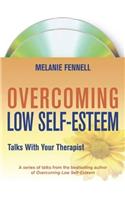 Overcoming Low Self-Esteem: Talks With Your Therapist