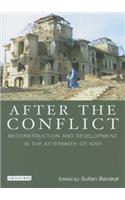 After the Conflict: Reconstruction and Redevelopment in the Aftermath of War