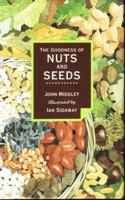 GOODNESS OF NUTS AND SEEDS